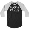 black and proud 3/4 Sleeve Shirt