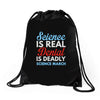science is real Drawstring Bags