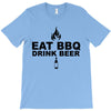 eat bbq drink beer T-Shirt