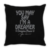 ohn lennon you may say... Throw Pillow