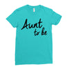 aunt to be Ladies Fitted T-Shirt