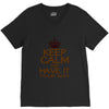 keep calm have it V-Neck Tee