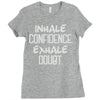 inhale confidence exhale doubt Ladies Fitted T-Shirt