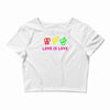 love is love Crop Top