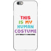 This Is My Human Costume I'm Really A Unicorn iPhone 6/6s Case