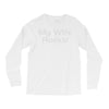 my wife rocks Long Sleeve Shirts