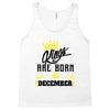 Kings Are Born In December Tank Top