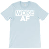 woke af T-Shirt
