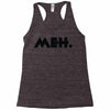 meh Racerback Tank