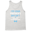 I'm Your Mother's Day Gift Dad Says You're Welcome Baby Boy Tank Top