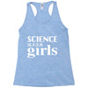 Science is for Girls Racerback Tank