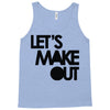let's make out Tank Top