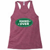 hang over Racerback Tank