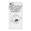 what if we die iPhone 7 Case