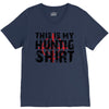 This Is My Hunting Shirt V-Neck Tee