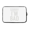 sorry i'm bad (2) Laptop sleeve