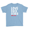 love each other Youth Tee