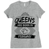 Queens Are Born In February Ladies Fitted T-Shirt
