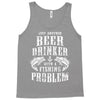 Just Another Beer Drinker With A Fishing Problem Tank Top