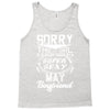 This Girl Is Taken By A Super Sexy May Boyfriend Tank Top