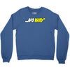 no way Crewneck Sweatshirt