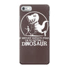 if history repeats i'm getting a dinosaur iPhone 7 Case