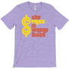 the price is wrong bitch T-Shirt