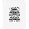 Real Kings Are Born On October 21 Mousepad