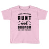 i have two titles aunt and dogmom and i rock them both Toddler T-shirt