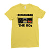 remember the 80's Ladies Fitted T-Shirt