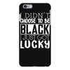 i didn't choose to be black iPhone 6 Plus/6s Plus Case