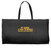 of course i talk to myself, i need expert advice Weekender Totes