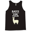 Save The Drama For Your Lama Tank Top