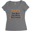 papa the man the myth the legend Women's Triblend Scoop T-shirt