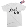 aunt to be Exclusive T-shirt