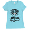 sorry this girl is already taken by a super sexy january boyfriend Ladies Fitted T-Shirt