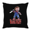chucky funny quote ideal birthday present gift Throw Pillow