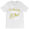 wine outside T-Shirt