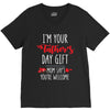 i'm your father's day gift mom says you're welcome, V-Neck Tee
