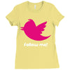 follow me Ladies Fitted T-Shirt