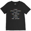 They Don't That We Know They Know We Know V-Neck Tee