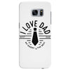 i love dad Samsung Galaxy S7 Edge