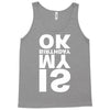 is my birthday ok Tank Top