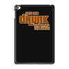 drunk show iPad Mini 4