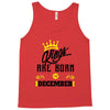 Kings Are Born In December Tank Top