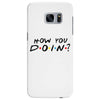How You Doin of The Friends Parody Samsung Galaxy S7 Edge