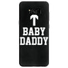 baby daddy funny new Samsung Galaxy S8