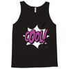 cool !!! Tank Top