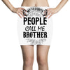 My Favorite People Call Me Brother Mini Skirts