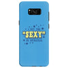 i put the sexy in dyslexia Samsung Galaxy S8